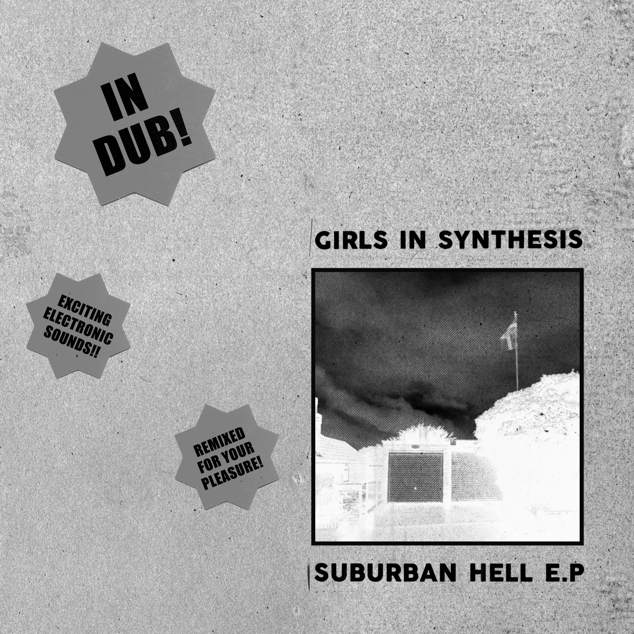 Official album cover artwork for Suburban Hell IN DUB! by Girls in Synthesis