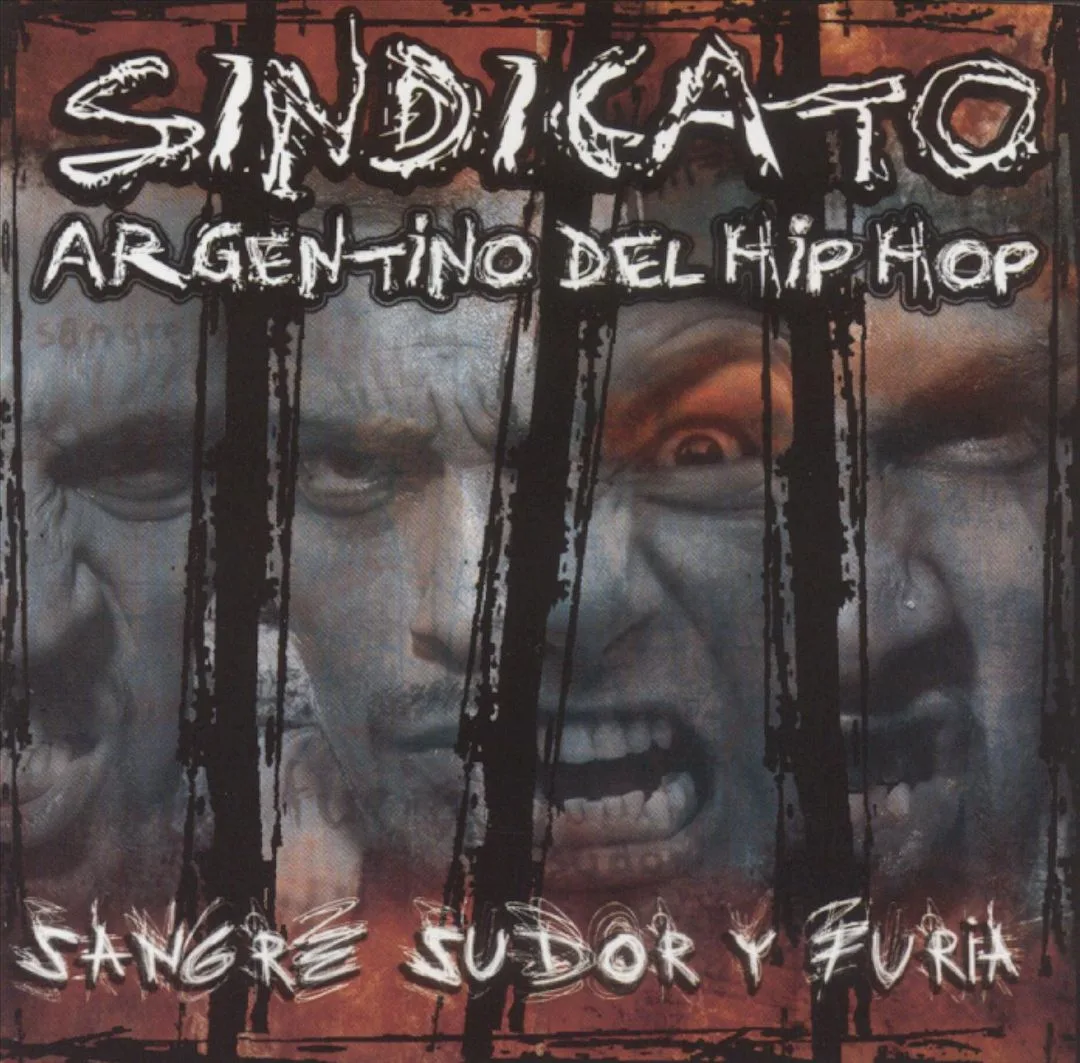 Official album cover art for the release Sangre sudor y furia by Sindicato Argentino del Hip Hop