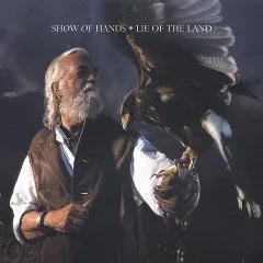 Official album cover art for the release Lie of the Land by Show of Hands