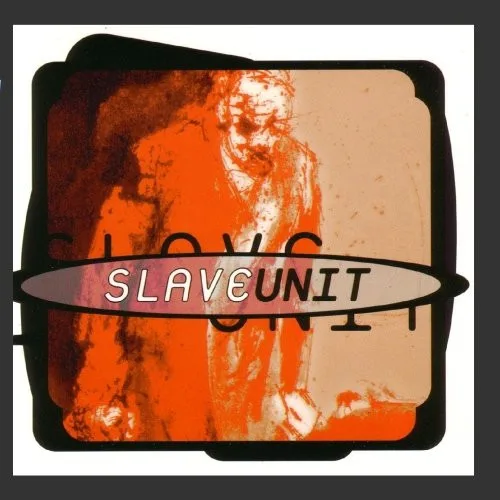 Official album cover art for the release Slave Unit by Slave Unit