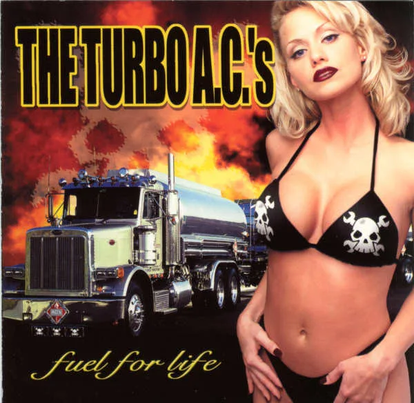 Official album cover art for the release Fuel for Life by The Turbo A.C.’s