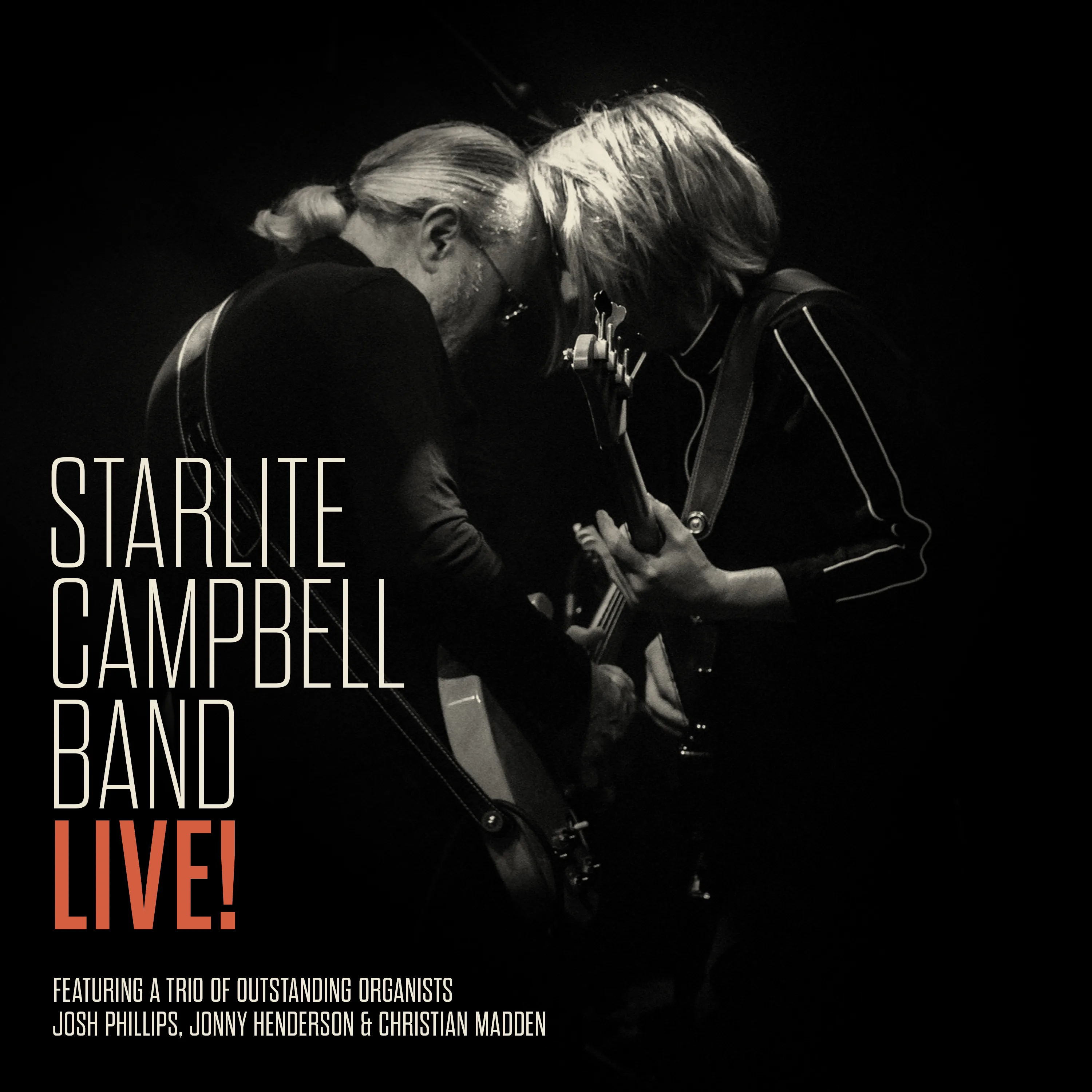 Official album cover art for the release Starlite Campbell Band Live! by Starlite & Campbell