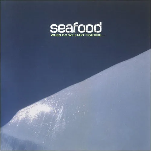 Official album cover art for the release When Do We Start Fighting... by Seafood