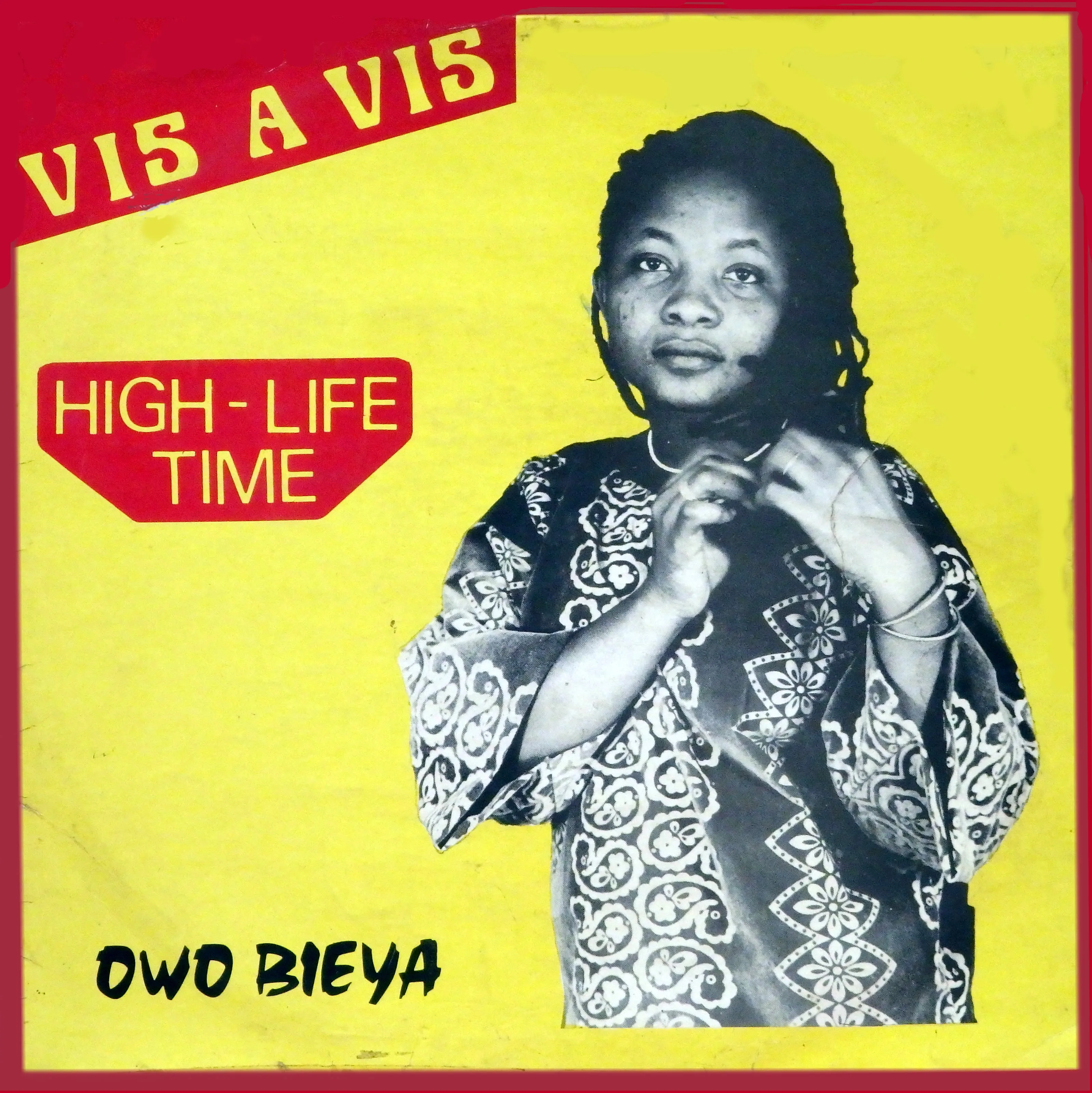 Official album cover art for the release High-Life Time - Owo Bieya by Vis-a-Vis