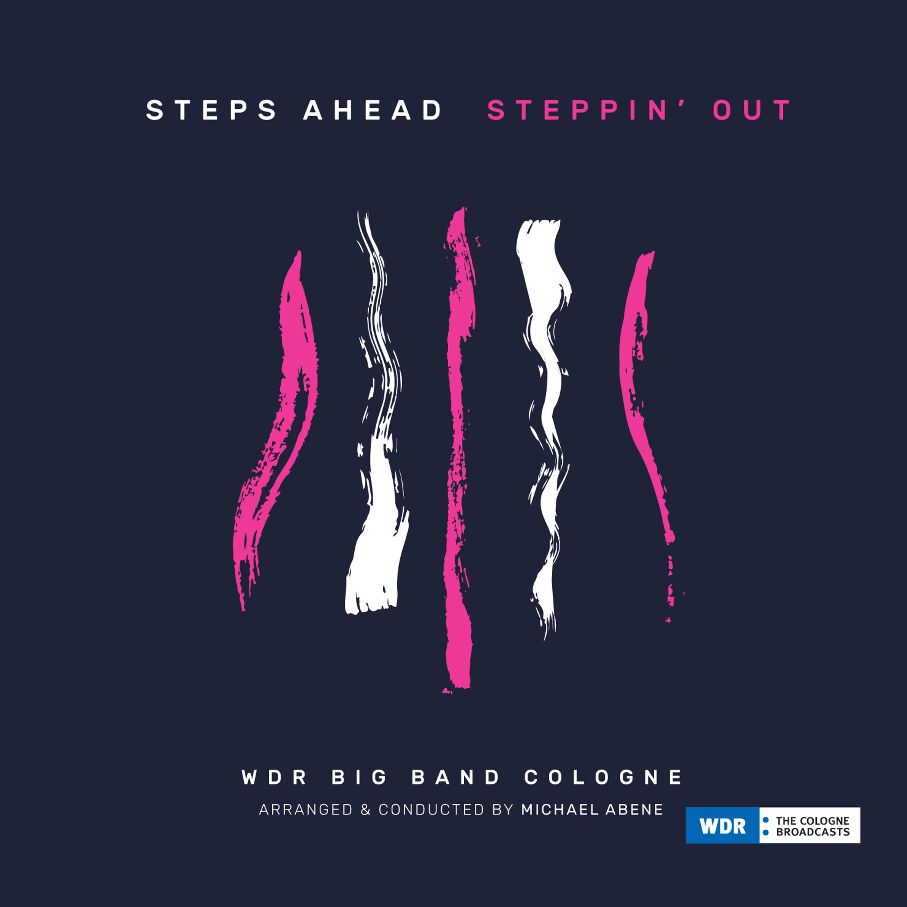 Official album cover art for the release Steppin' Out by Steps Ahead