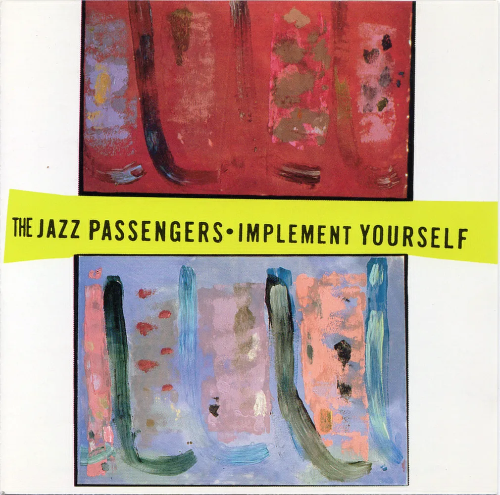 Official album cover art for the release Implement Yourself by The Jazz Passengers