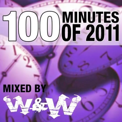 Official album cover art for the release 100 Minutes of 2011 – Selected and Mixed by W&W by W&W