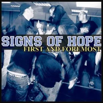 Official album cover art for the release First and Foremost by Signs of Hope