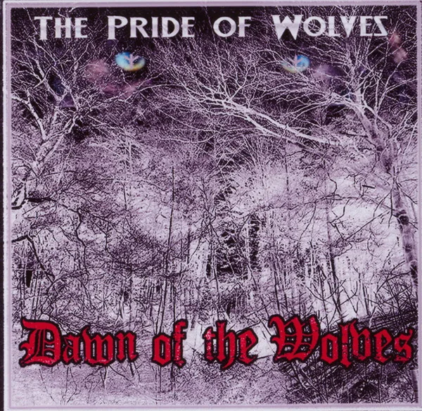 Official album cover art for the release Dawn of the Wolves by The Pride of Wolves