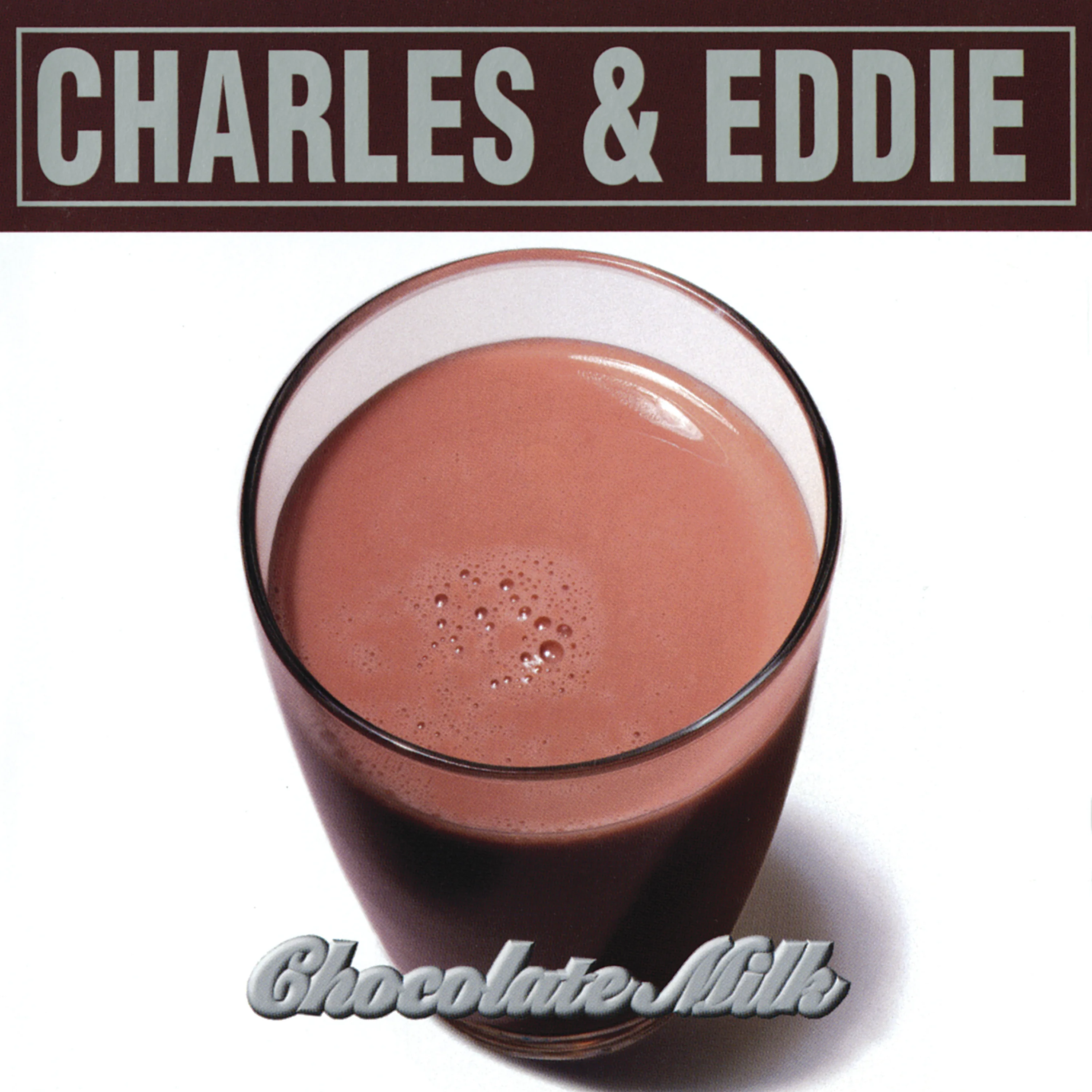 Official album cover art for the release Chocolate Milk by Charles & Eddie