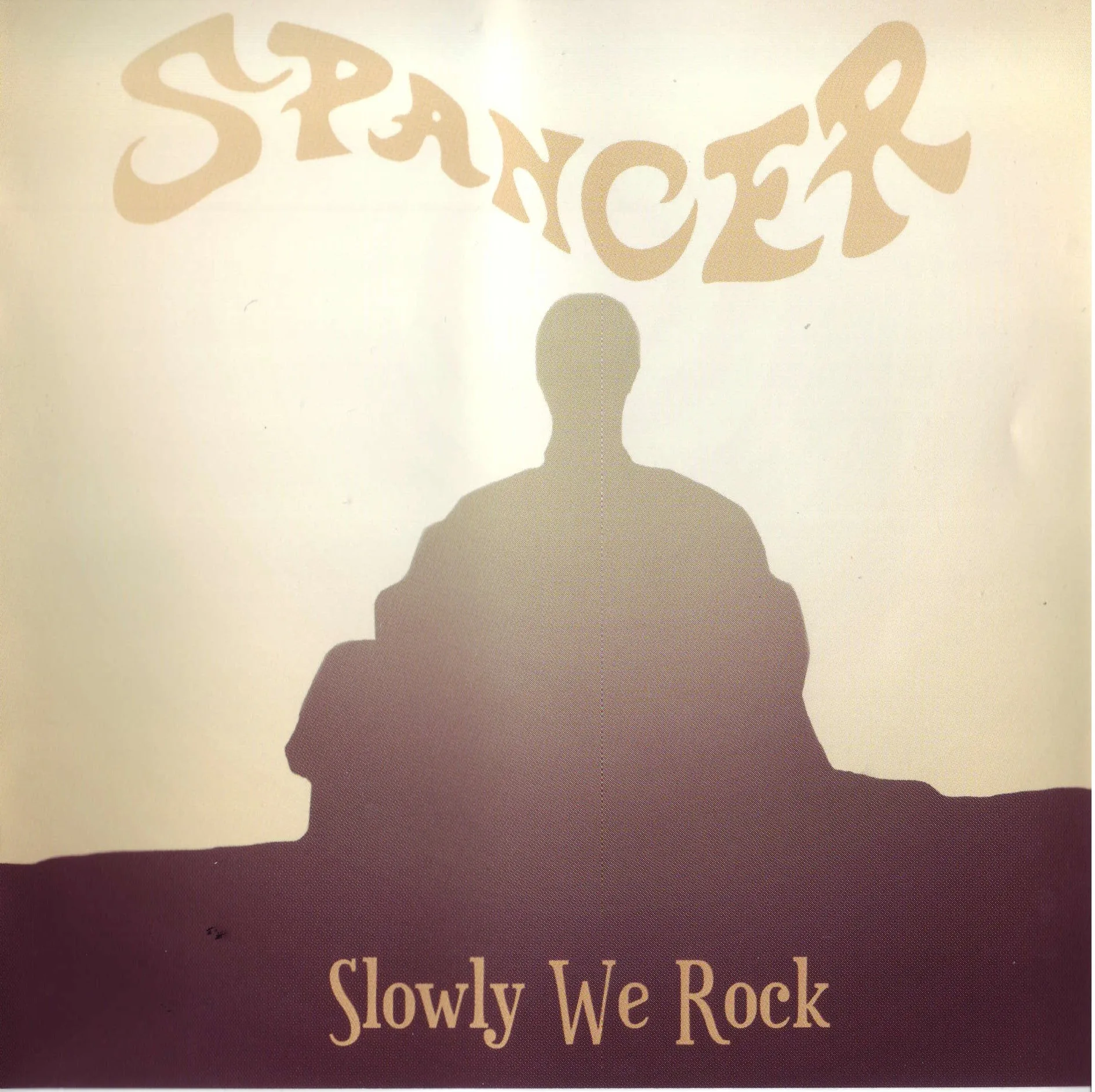 Official album cover art for the release Slowly We Rock by Spancer