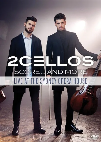 Official album cover artwork for Score... And More - Live At The Sydney Opera House by 2CELLOS