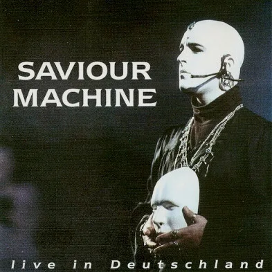 Official album cover art for the release Live in Deutschland by Saviour Machine