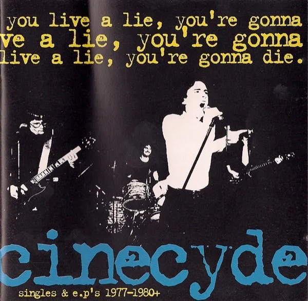 Official album cover art for the release You Live A Lie, You're Gonna Die by Cinecyde