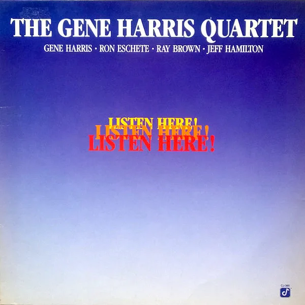 Official album cover art for the release Listen Here! by The Gene Harris Quartet