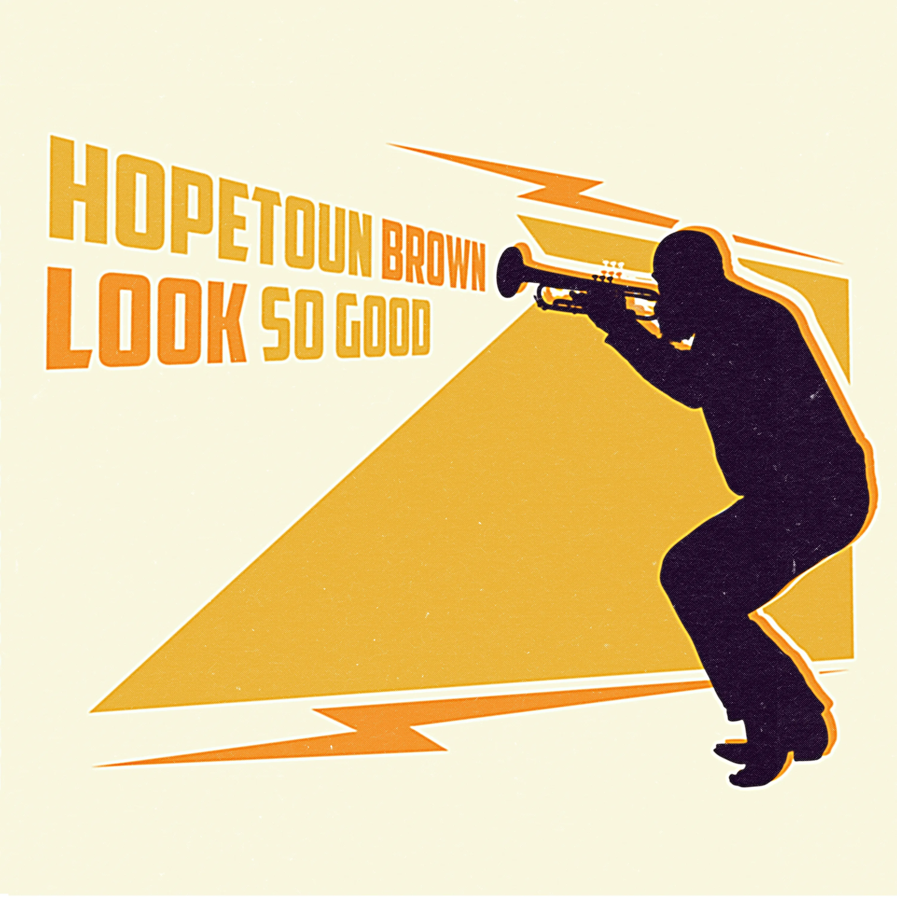 Official album cover artwork for Look So Good by Hopetoun Brown