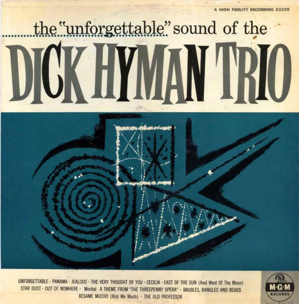 The "Unforgettable" Sound of the Dick Hyman Trio