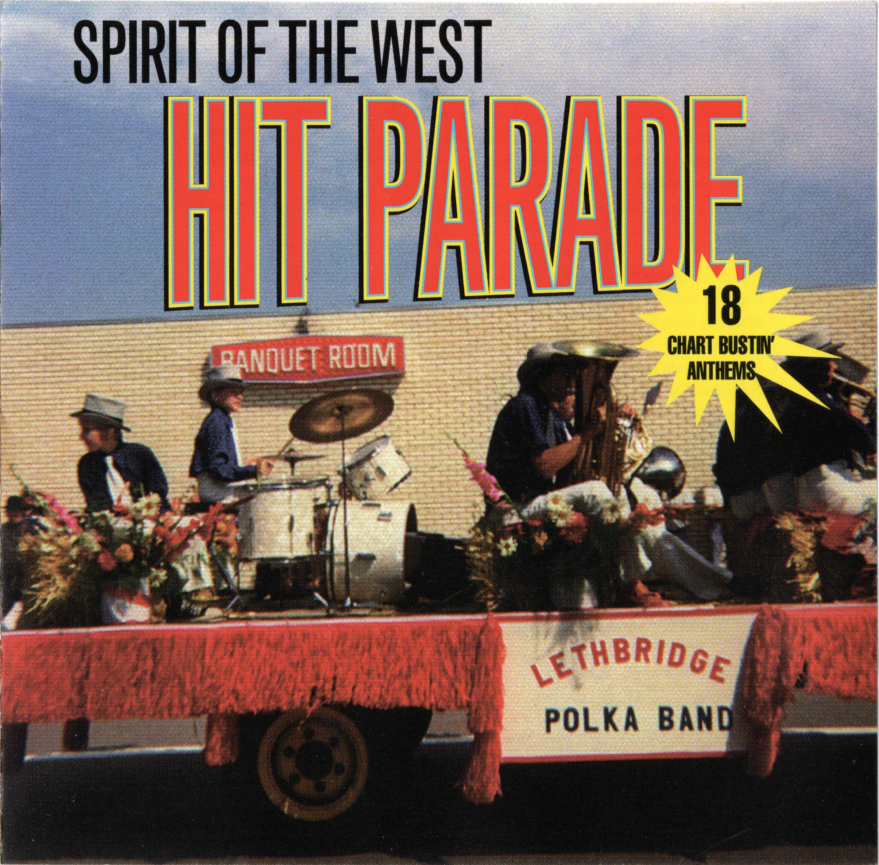 Official album cover art for the release Hit Parade by Spirit of the West