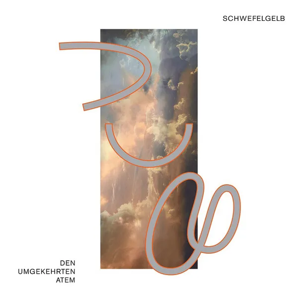Official album cover artwork for Den Umgekehrten Atem by Schwefelgelb