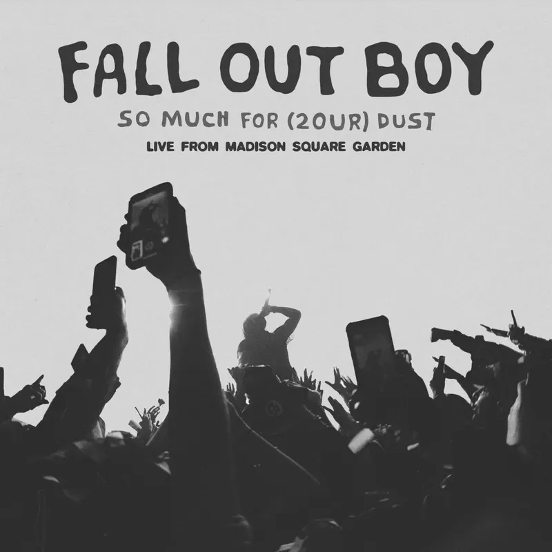 Official album cover artwork for So Much For (2our) Dust: Live From Madison Square Garden by Fall Out Boy