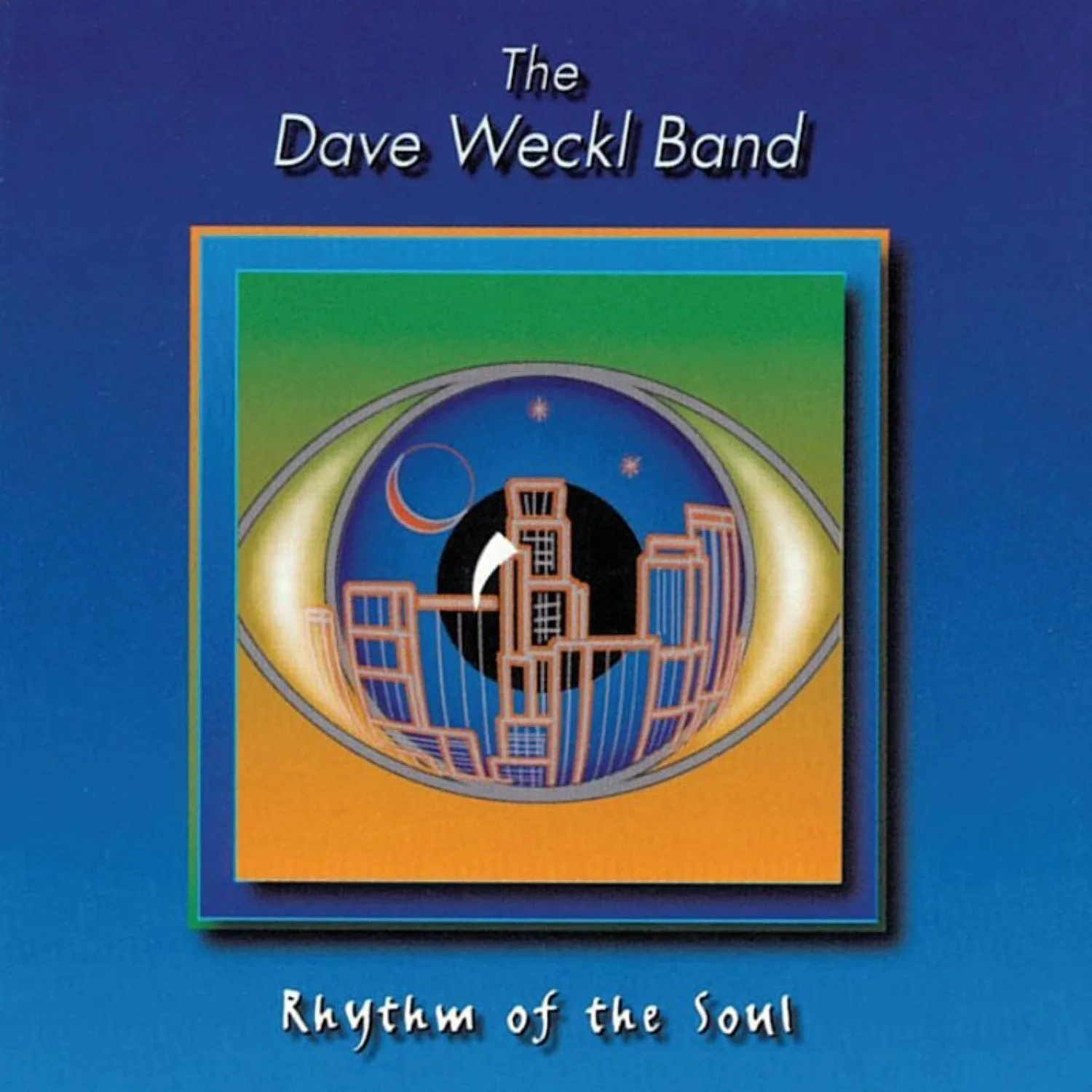 Official album cover art for the release Rhythm of the Soul by Dave Weckl Band