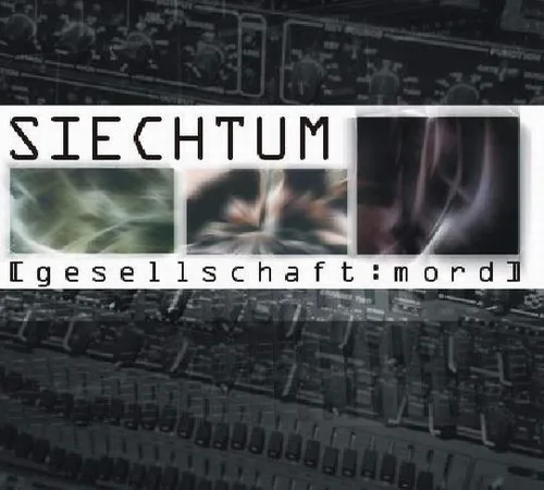 Official album cover art for the release Gesellschaft:Mord by Siechtum