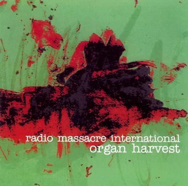 Official album cover art for the release Organ Harvest by Radio Massacre International