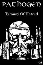 Official album cover art for the release Tyranny of Hatred by Pathogen