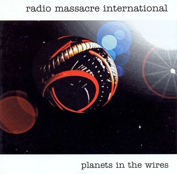 Official album cover art for the release Planets in the Wires by Radio Massacre International