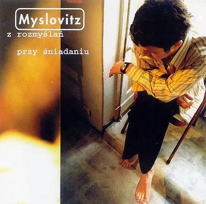 Official album cover art for the release Z rozmyślań przy śniadaniu by Myslovitz
