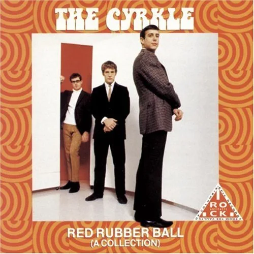 Official album cover art for the release Red Rubber Ball (A Collection) by The Cyrkle