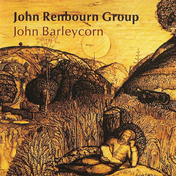 Official album cover art for the release John Barleycorn by The John Renbourn Group