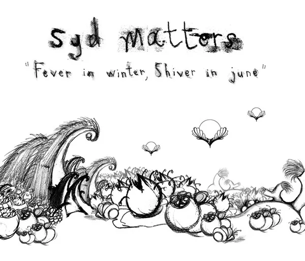 Official album cover art for the release Fever in Winter, Shiver in June by Syd Matters