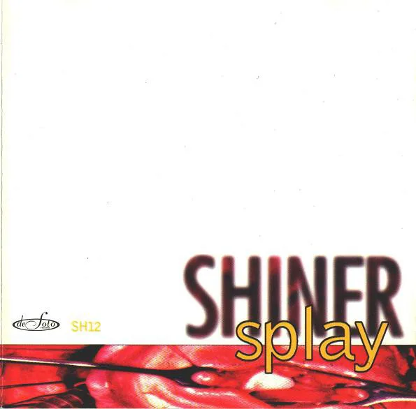 Official album cover art for the release Splay by Shiner