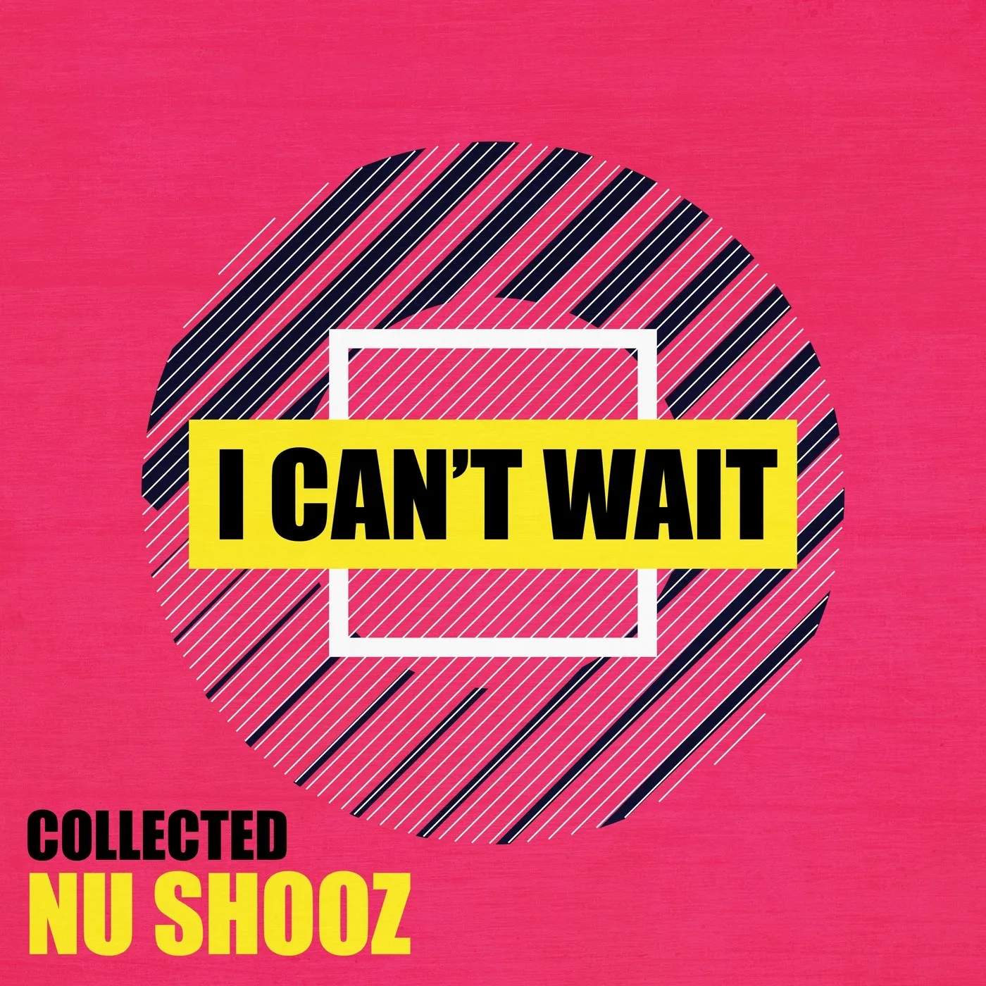 I Can’t Wait: Collected