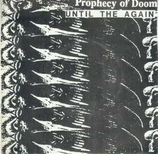Official album cover art for the release Until the Again by Prophecy of Doom