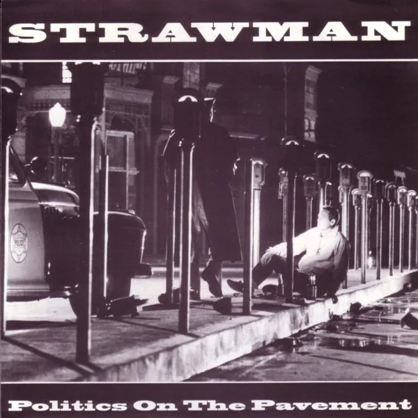 Official album cover art for the release Politics On The Pavement by Strawman