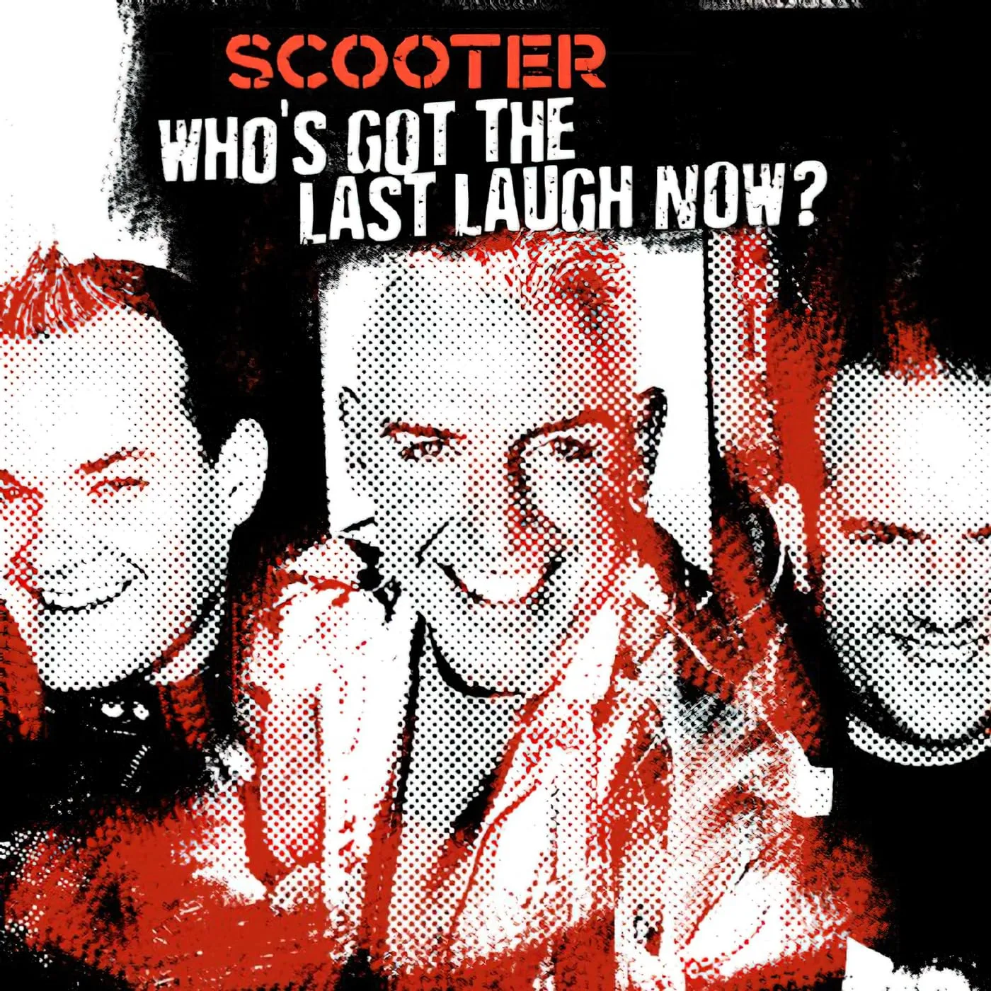 Official album cover art for the release Who's Got the Last Laugh Now? by Scooter