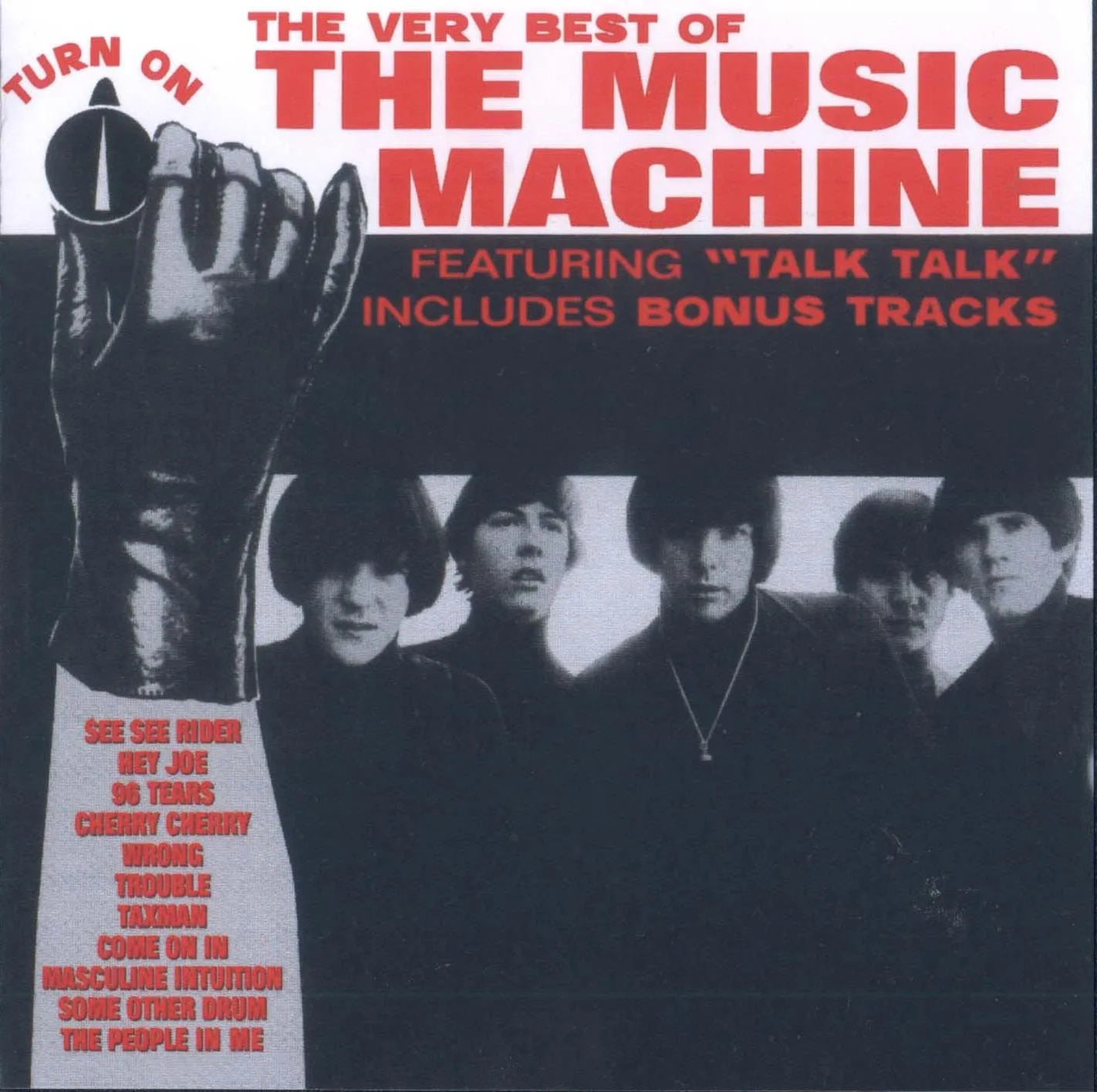 Official album cover art for the release The Very Best of The Music Machine: Turn On by The Music Machine