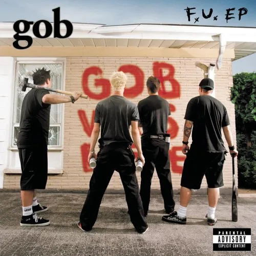 Official album cover art for the release F.U. EP by Gob