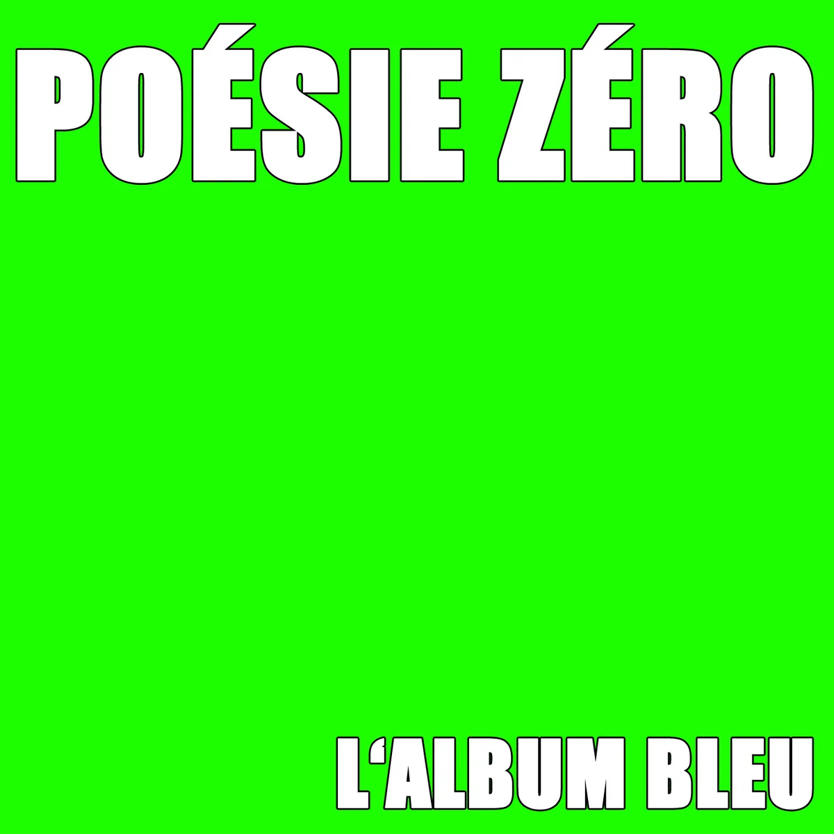 Official album cover art for the release L'album bleu by Poésie Zéro