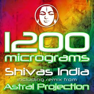 Official album cover art for the release Shivas India by 1200 Micrograms