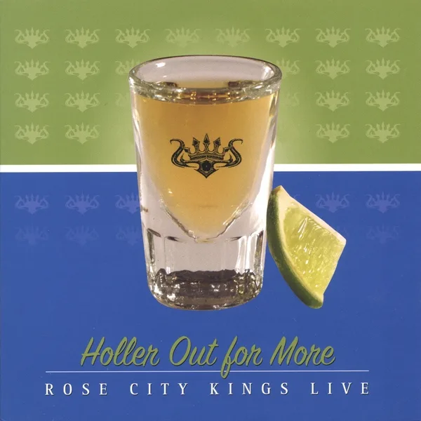 Official album cover art for the release Holler Out for More by Rose City Kings