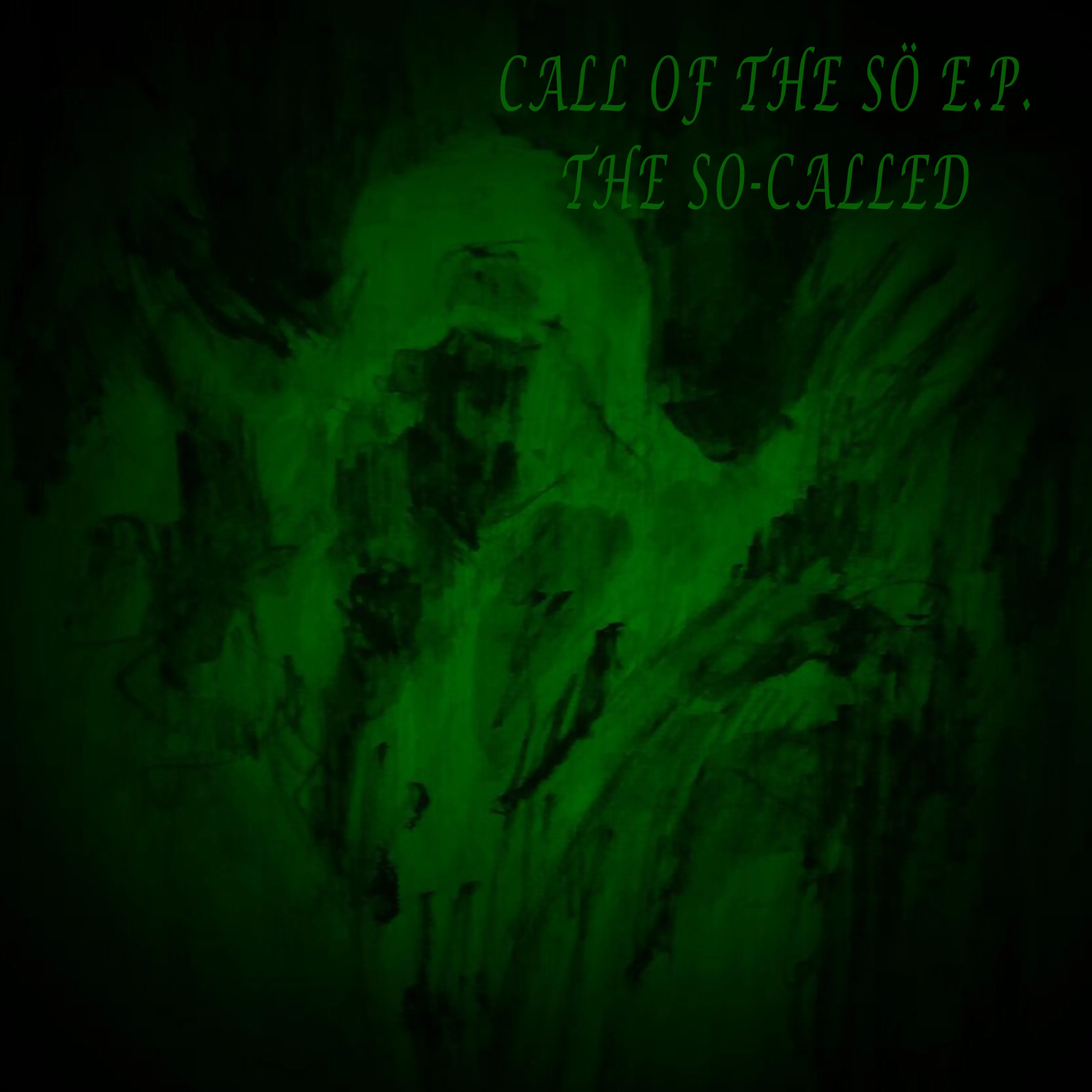 Official album cover art for the release Call of the Sö E.P. by The So-Called