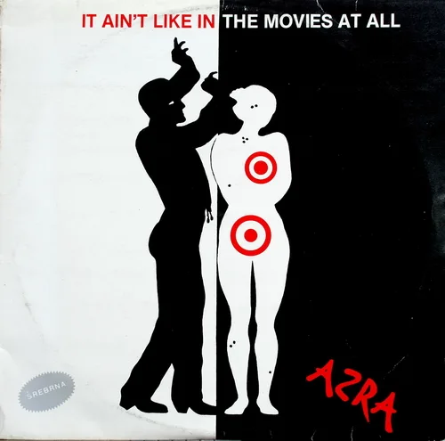 It Ain't Like in the Movies at All