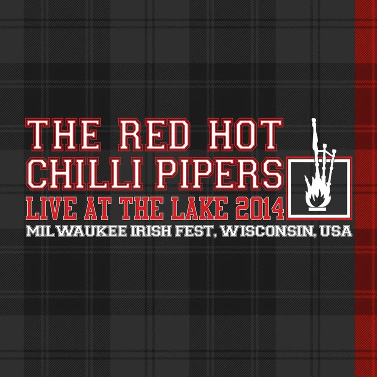 Official album cover art for the release Live at the Lake 2014 by Red Hot Chilli Pipers