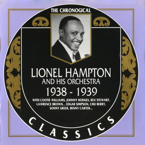 The Chronological Classics: Lionel Hampton and His Orchestra 1938-1939