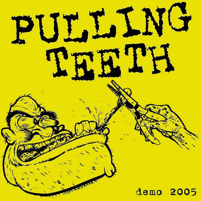 Official album cover art for the release Demo 2005 by Pulling Teeth