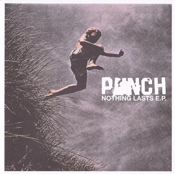 Official album cover art for the release Nothing Lasts E.P. by Punch