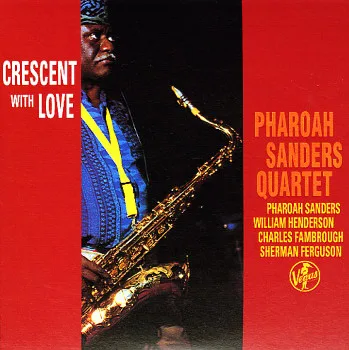 Official album cover art for the release Crescent With Love by Pharoah Sanders Quartet